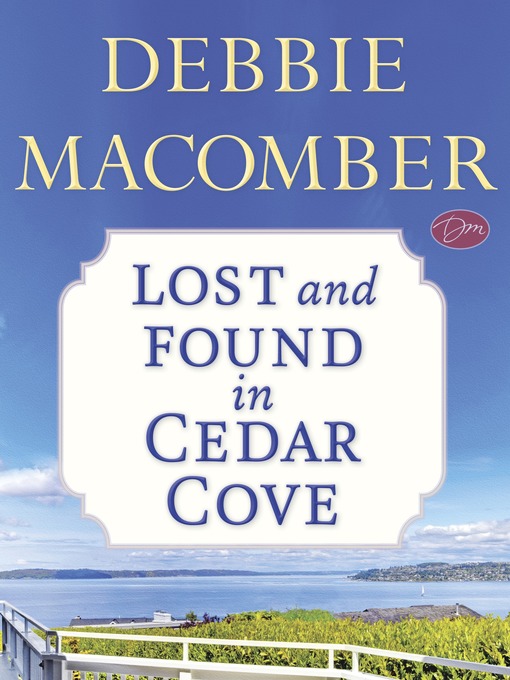 Title details for Lost and Found in Cedar Cove by Debbie Macomber - Available